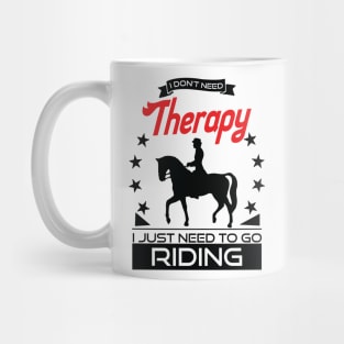 Horse Riding - Better Than Therapy Gift For Riders Mug